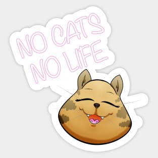 No cats, no life Sticker